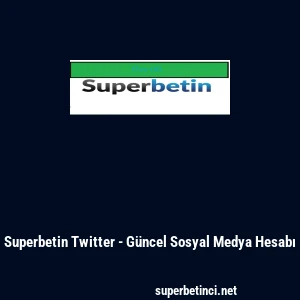Superbetin Twitter - G&uuml;ncel Sosyal Medya Hesabı